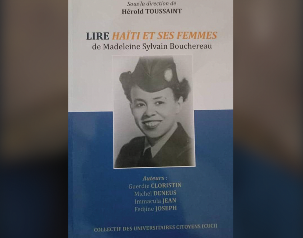 Quand le CUCI vous invite à lire « Haïti et ses femmes », de Madeleine Sylvain Bouchereau !